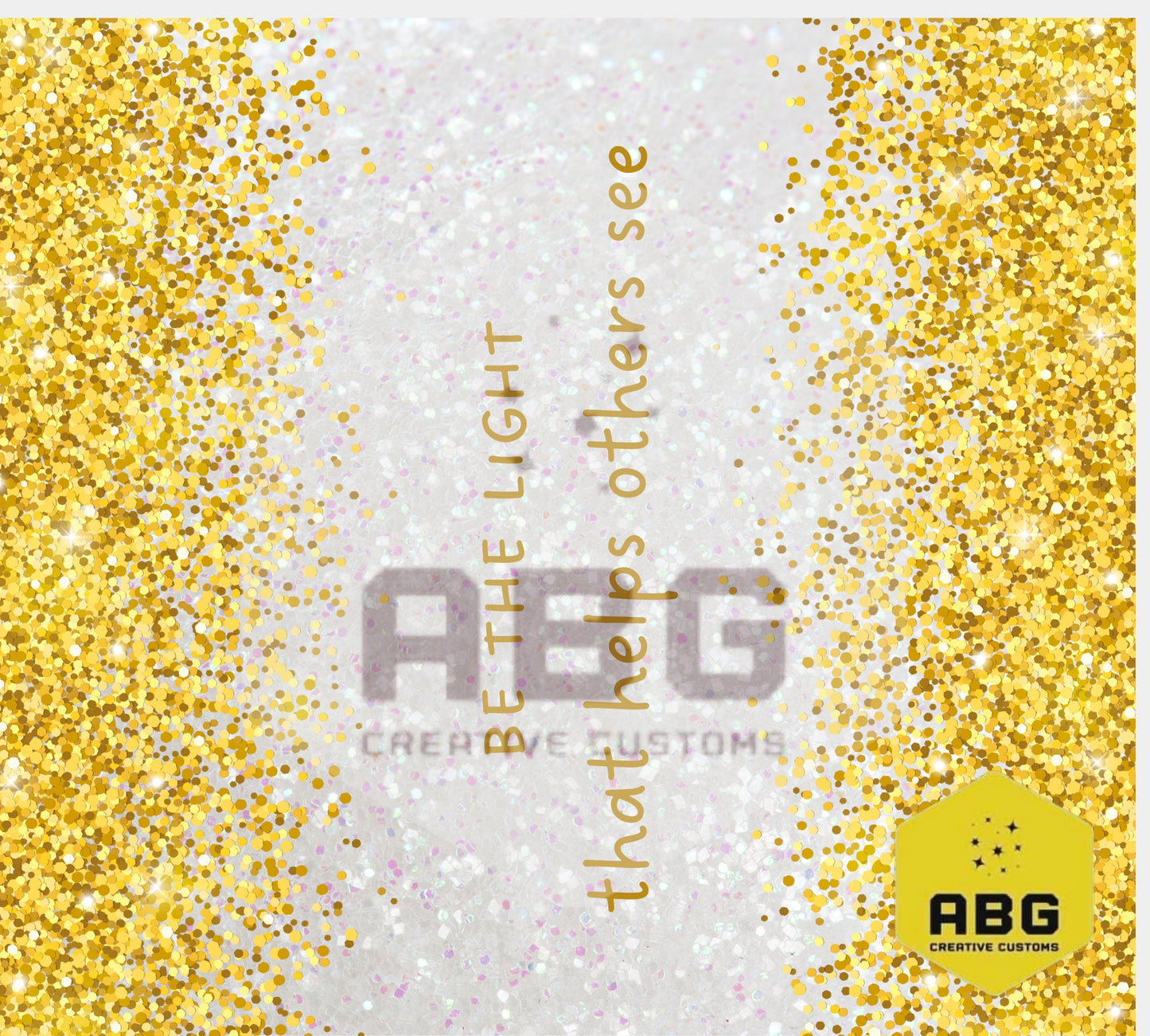 Be The Light - Yellow Gold - 20oz Tumbler Wrap - Digital file only - sublimation