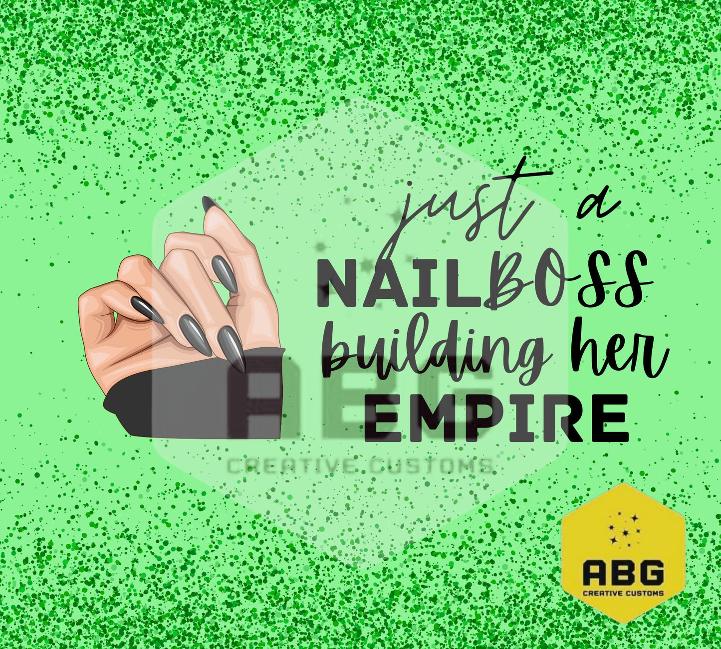 Nail Boss - Green - 20oz Tumbler Wrap - Digital file only - sublimation