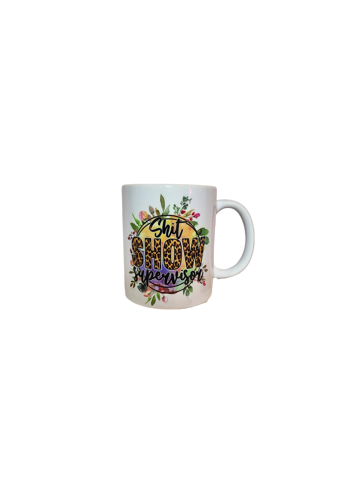 Shit Show Supervisor floral -11oz Mug