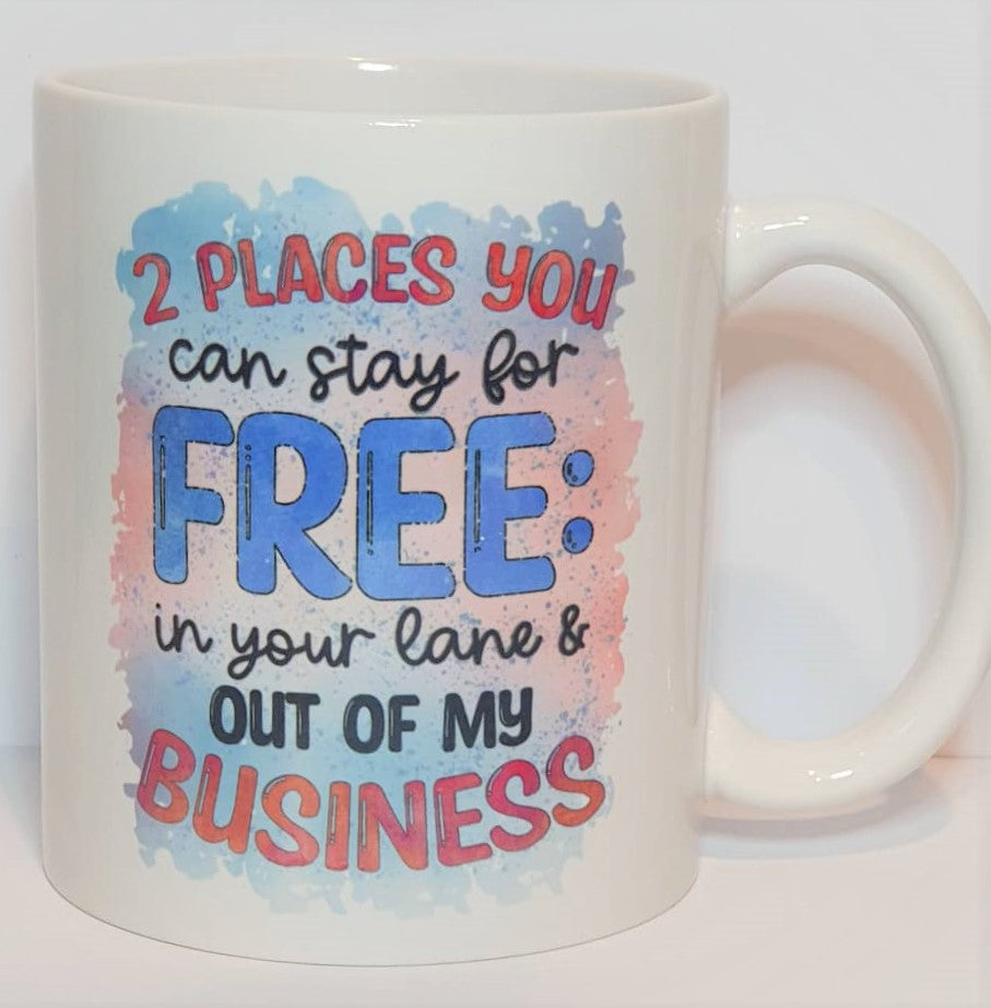 2 places you can stay for free - 11oz Mug