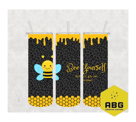 Bee Yourself - 20oz Tumbler Wrap - Digital file only - sublimation